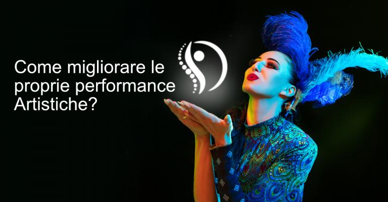 Come migliorare le performance artistiche? Come migliorare le performance artistiche?